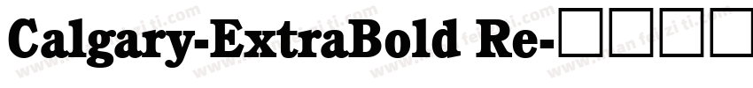 Calgary-ExtraBold Re字体转换